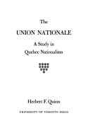 The Union nationale ; a study in Quebec nationalism.