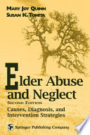 Elder abuse and neglect causes, diagnosis, and intervention strategies /