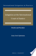 Litigation at the International Court of Justice : practice and procedure /