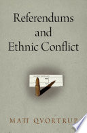 Referendums and ethnic conflict /