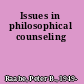 Issues in philosophical counseling