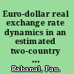 Euro-dollar real exchange rate dynamics in an estimated two-country model what is important and what is not /