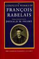 The complete works of François Rabelais /