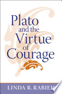 Plato and the virtue of courage