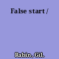 False start /