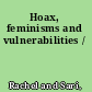 Hoax, feminisms and vulnerabilities /