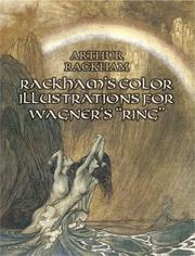 Rackham's Color illustrations for Wagner's "Ring" /