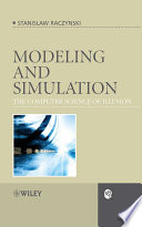Modeling and simulation : the computer science of illusion /