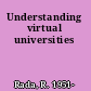 Understanding virtual universities
