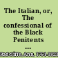 The Italian, or, The confessional of the Black Penitents : a romance /