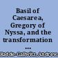 Basil of Caesarea, Gregory of Nyssa, and the transformation of divine simplicity