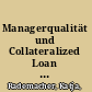 Managerqualität und Collateralized Loan Obligations : Eine empirische Studie über den Einfluss des Investmentmanagers auf die Performance der Kreditverbriefung /
