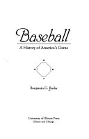 Baseball : a history of America's game /