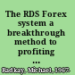 The RDS Forex system a breakthrough method to profiting from market turning points /
