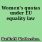 Women's quotas under EU equality law