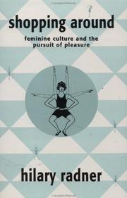 Shopping around : feminine culture and the pursuit of pleasure /