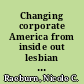 Changing corporate America from inside out lesbian and gay workplace rights /