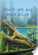 Once we all had gills growing up evolutionist in an evolving world /