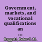 Government, markets, and vocational qualifications an anatomy of policy /