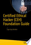 Certified Ethical Hacker (CEH) Foundation Guide /