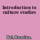 Introduction to culture studies