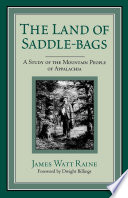 The land of saddle-bags : a study of the mountain people of Appalachia /