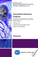 Innovative business projects : breaking complexities, building performance.