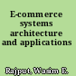 E-commerce systems architecture and applications