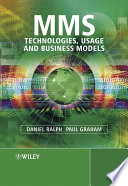 MMS technologies, usage, and business models /