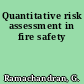 Quantitative risk assessment in fire safety