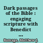 Dark passages of the Bible : engaging scripture with Benedict XVI & Thomas Aquinas /