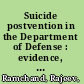 Suicide postvention in the Department of Defense : evidence, policies and procedures, and perspectives of loss survivors /