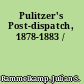 Pulitzer's Post-dispatch, 1878-1883 /