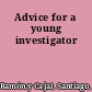 Advice for a young investigator