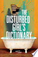 The disturbed girl's dictionary /