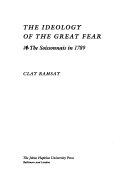 The ideology of the Great Fear : the Soissonnais in 1789 /