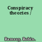 Conspiracy theories /