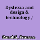 Dyslexia and design & technology /