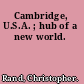 Cambridge, U.S.A. ; hub of a new world.