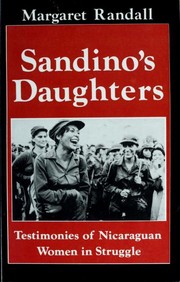 Sandino's daughters : testimonies of Nicaraguan women in struggle /