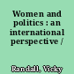 Women and politics : an international perspective /