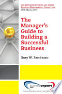 A manager's guide to building a successful business