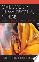 Civil society in Malerkotla, Punjab fostering resilience through religion /