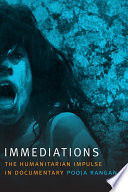 Immediations : the humanitarian impulse in documentary /