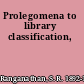 Prolegomena to library classification,