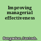 Improving managerial effectiveness