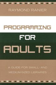 Programming for adults : a guide for small- and medium-sized libraries /
