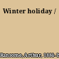 Winter holiday /