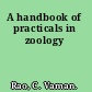 A handbook of practicals in zoology