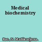 Medical biochemistry